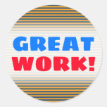 [ Thumbnail: "Great Work!"; Blue & Orange Stripes/Lines Pattern Round Sticker ]