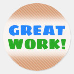 [ Thumbnail: "Great Work!" + Light Brown & Tan Stripes Pattern Round Sticker ]