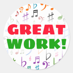 GREAT WORK!; Many Colorful Music Notes and Symbols Classic Round Sticker