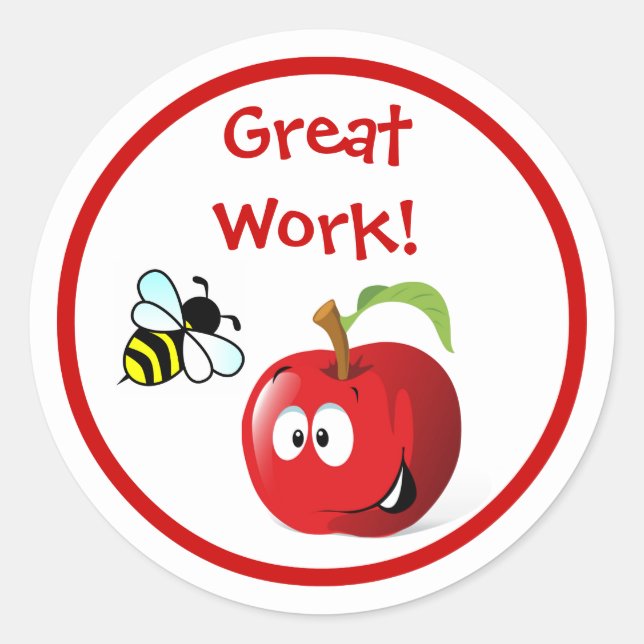 Great Work or Job Teacher Student School Bee Apple Classic Round Sticker (Front)