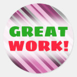 [ Thumbnail: "Great Work!" + Pink/Purple/Grey Stripes Sticker ]