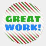 [ Thumbnail: "Great Work!" + Red, White & Green Striped Pattern Round Sticker ]