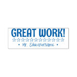 [ Thumbnail: "Great Work!" + School Teacher Name Rubber Stamp ]