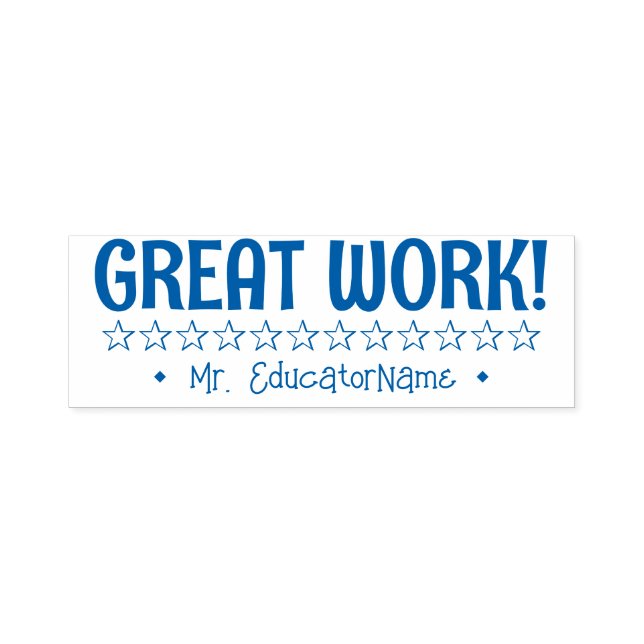 "GREAT WORK!" + School Teacher Name Rubber Stamp (Design)