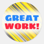 [ Thumbnail: "Great Work!" + Yellow & Gray Stripes Pattern Round Sticker ]