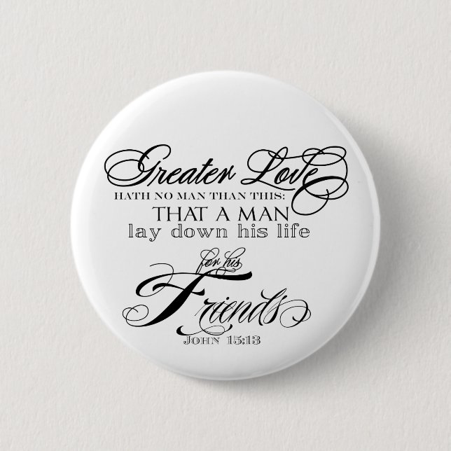 Greater Love Pinback Button (Front)