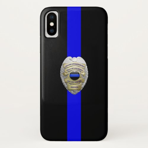 Greater Love Police Badge Thin Blue Line iPhone XS Case