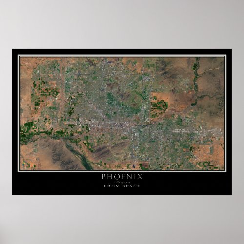Greater Phoenix Arizona From Space Satellite Map Poster