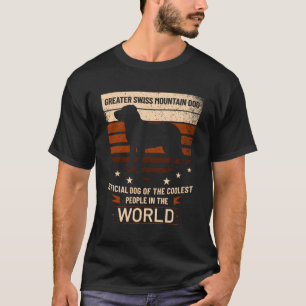 Greater Swiss Mountain Dog Official Dog Of Coolest T-Shirt