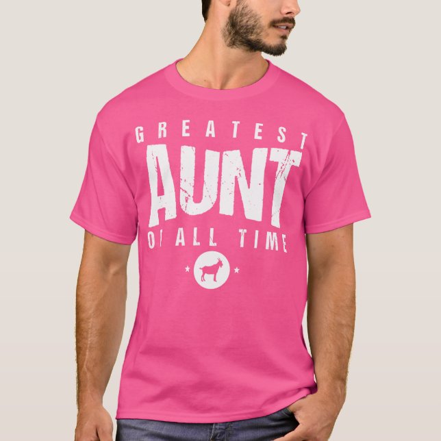 Greatest Aunt Of All Time Aunts Day 1 Best Aunty G T-Shirt (Front)