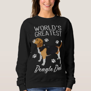 Greatest Beagle Dad Ever Beagle Dog Sweatshirt