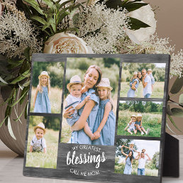 Greatest Blessings Call me Mom 6 Photo Grey Wood Plaque