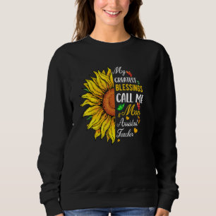 Greatest Blessings Call Me Mom And Assistant Teach Sweatshirt