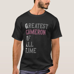 Greatest Cameron of all time GOAT Cameron T-Shirt