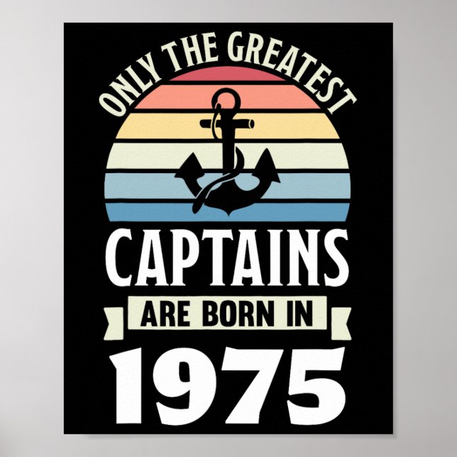 Greatest Captains Born In 1975 50th Birthday Boati Poster (Front)