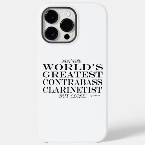 Greatest Contrabass Clarinetist Close Case_Mate iP Case_Mate iPhone 14 Pro Max Case