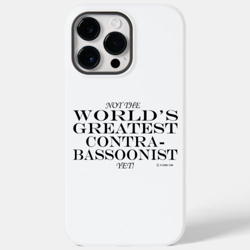 Greatest Contrabassoonist Yet Case_Mate iPhone Cas Case_Mate iPhone 14 Pro Max Case