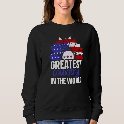 Greatest Country In The World Usa America American Sweatshirt