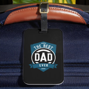 Greatest Dad Ever Modern Father's Day Gift Luggage Tag