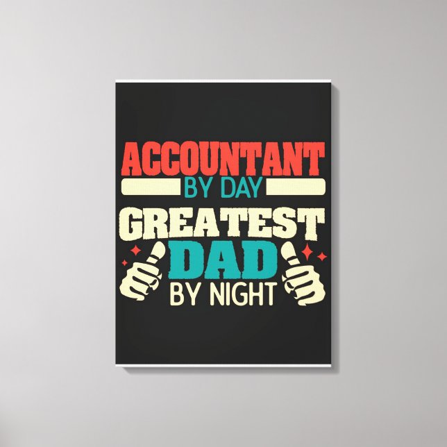 Greatest dad funny quote| fatherday gift canvas print (Front)