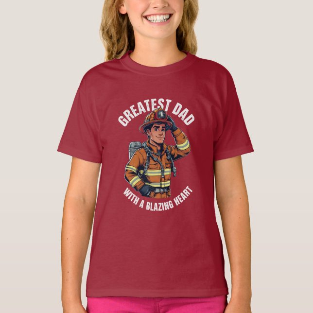 Greatest Dad with a Blazing Heart Firefighter Hero T-Shirt (Front)