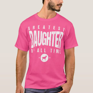 Greatest Daughter Of All Time Daughters Day 1 Goat T-Shirt