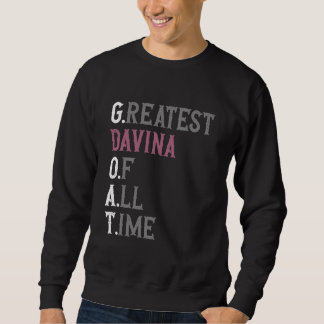 Greatest Davina of all time GOAT Davina Sweatshirt