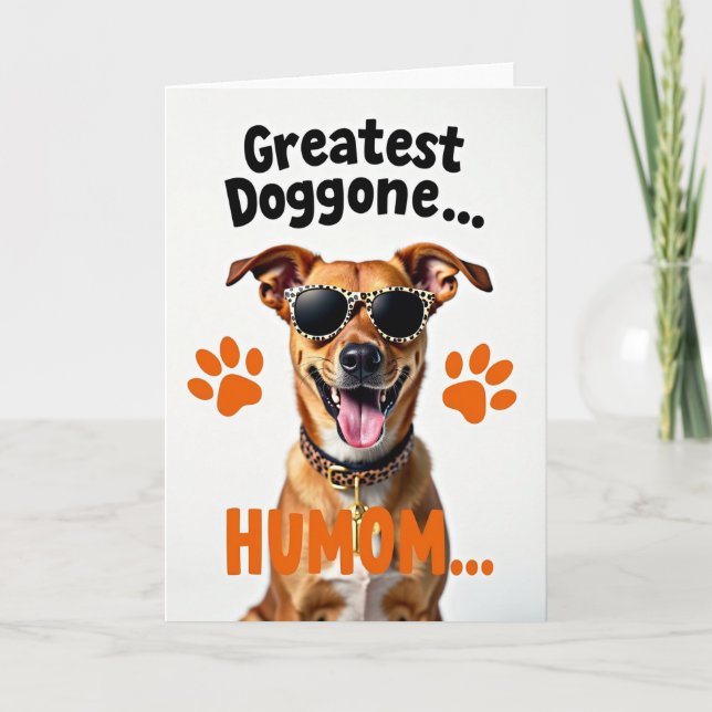 Greatest Dog Humom Day Card (Front)