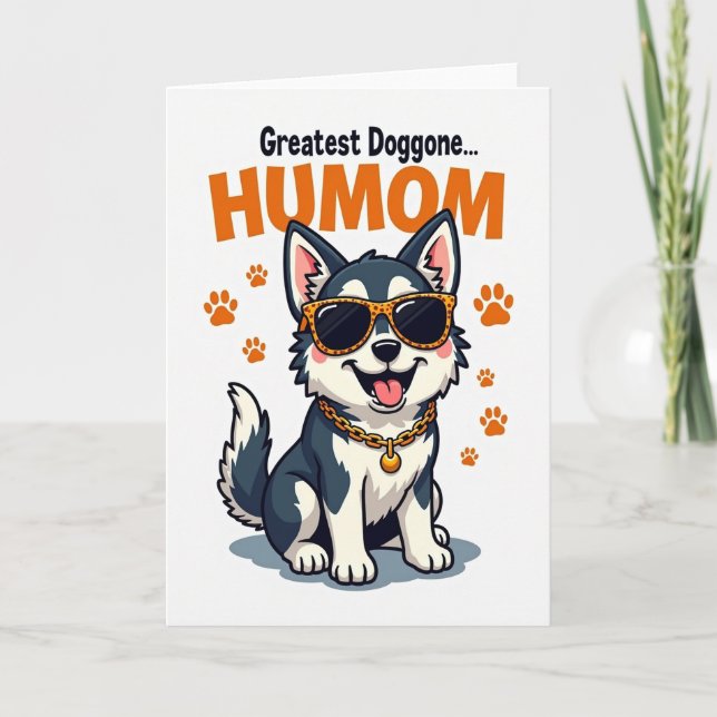 Greatest Dog Humom Day Greeting Card (Front)