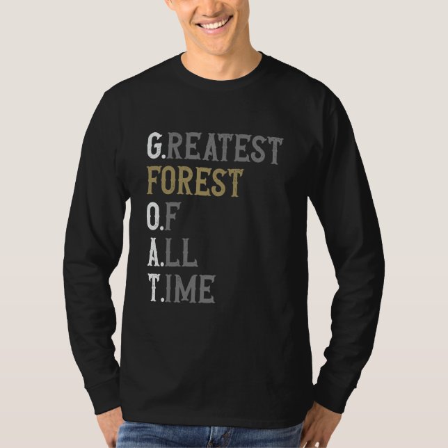 Greatest Forest of all time  GOAT  Forest T-Shirt (Front)