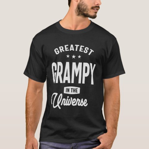 Greatest Grampy in The Universe Funny Grandpa T_Shirt