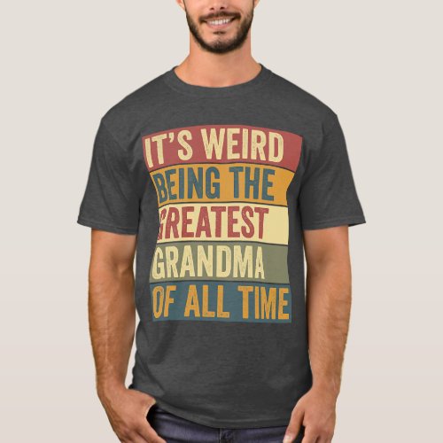 Greatest Grandma Funny Saying Fun Grandmother Humo T_Shirt