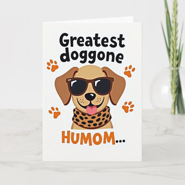 Greatest Humom Doggone Art Card (Front)