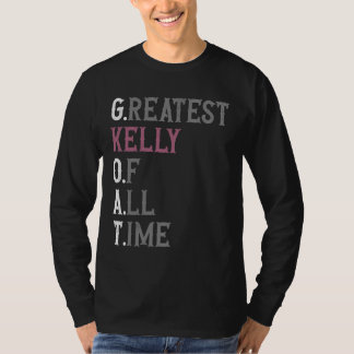 Greatest Kelly of all time GOAT Kelly T-Shirt