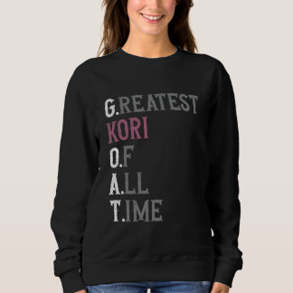 Greatest Kori of all time GOAT Kori Sweatshirt
