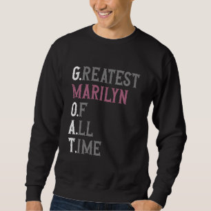 Greatest Marilyn of all time GOAT Marilyn Sweatshirt