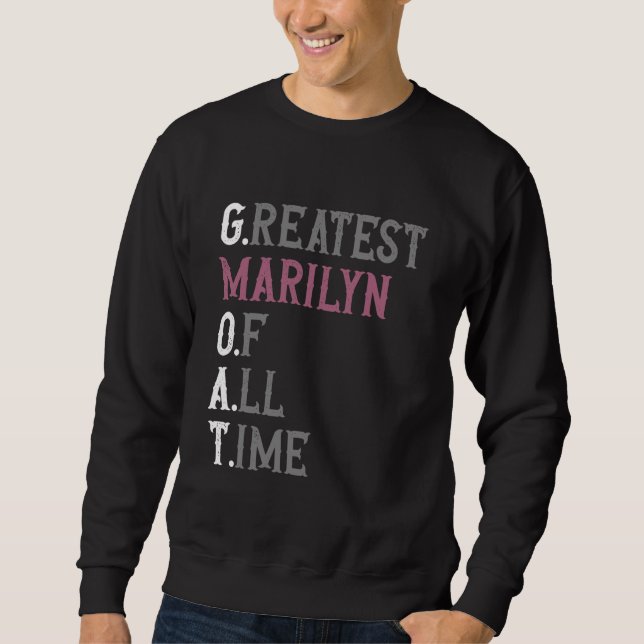 Greatest Marilyn of all time  GOAT  Marilyn Sweatshirt (Front)