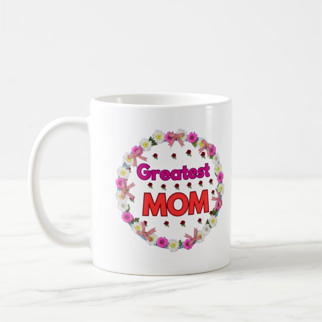 Greatest Mom Coffee Mug (Left)