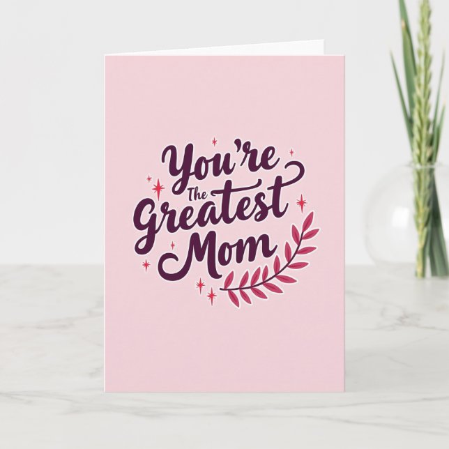 Greatest Mom Ever Said On Card (Front)