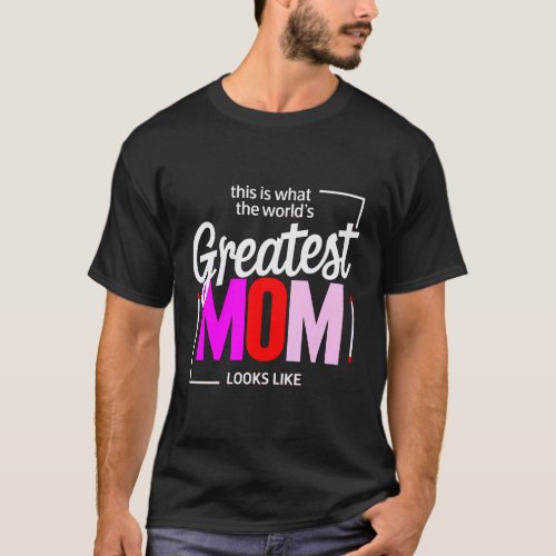 Greatest mom T_Shirt