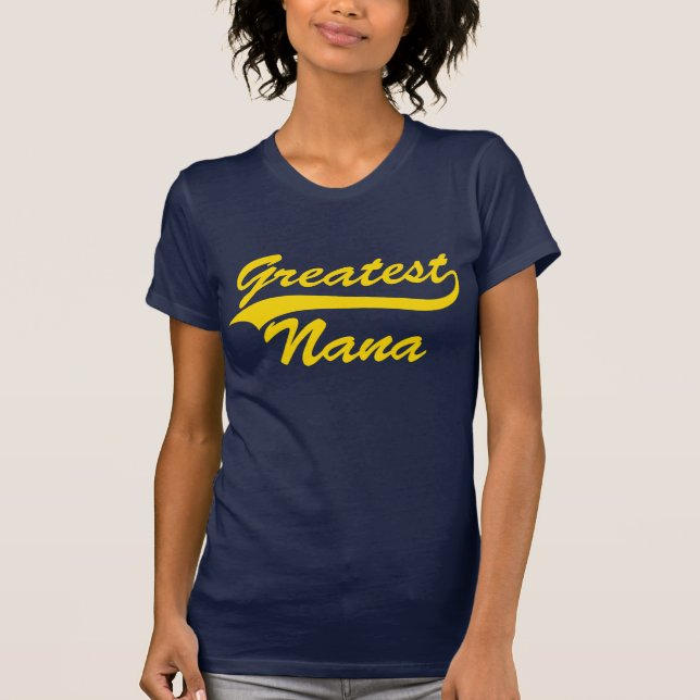 Greatest Nana T-Shirt (Front)