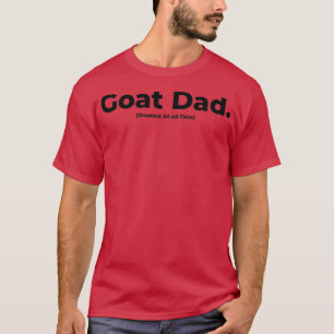 Greatest Of All Time Dad (2) T-Shirt