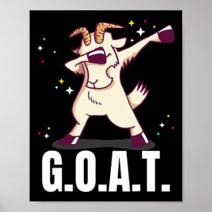 Greatest Of All Time G.o.a.t. Funny Goat Dab Danci Poster