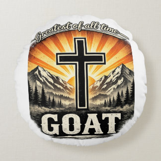 Greatest Of All Time (GOAT) – Christian Cross Fait Round Pillow