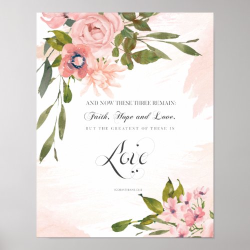 Greatest of These is Love Bible Pink Roses Floral Poster