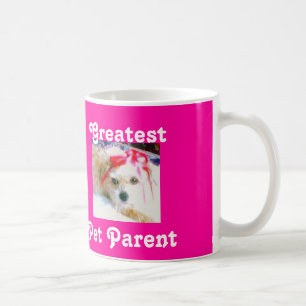 Greatest Pet Parent Coffee Mug