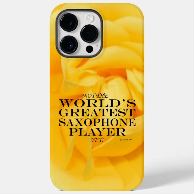 Greatest Saxophone Player Yet Case-Mate iPhone Cas Case-Mate iPhone Case (Back)