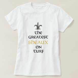 GREATEST SHEAUX ON TURF NEW ORLEANS SAINTS 2009 T-Shirt