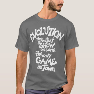 Greatest Show on Earth T-Shirt