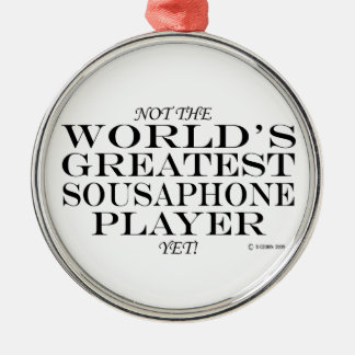 Greatest Sousaphone Player Yet Metal Ornament